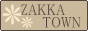 ZAKKA TOWN 